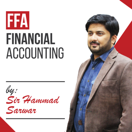 FFA | Financial Accounting - Revision (Urdu / Hindi)