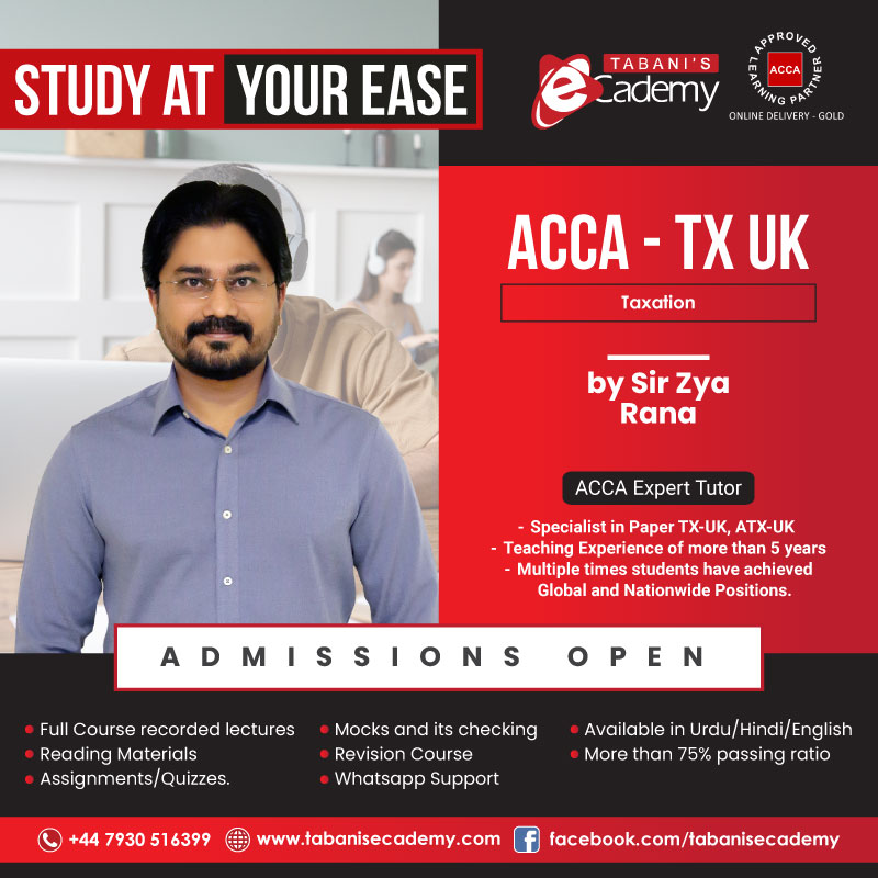 TX-UK | Taxation (Jun 24 - Mar 25 Urdu) Course by Sir Ziya Rana